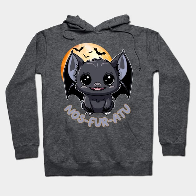 Cute Kawaii Vampire Bat - Nosferatu Nos-fur-atu Pun Hoodie by NerdyWerks